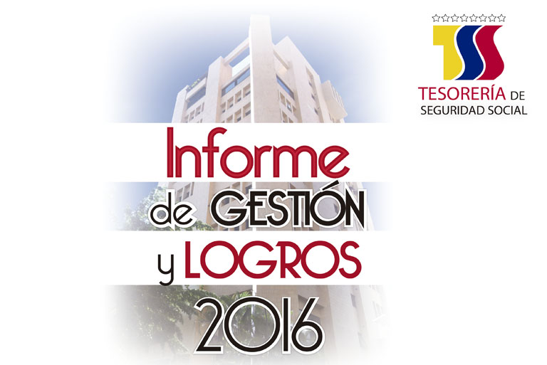 Presentación del Informe de Gestión y Logros 2016 de la Tesorería de Seguridad Social